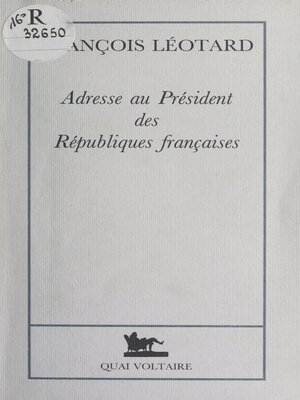 cover image of Adresse au Président des Républiques françaises
